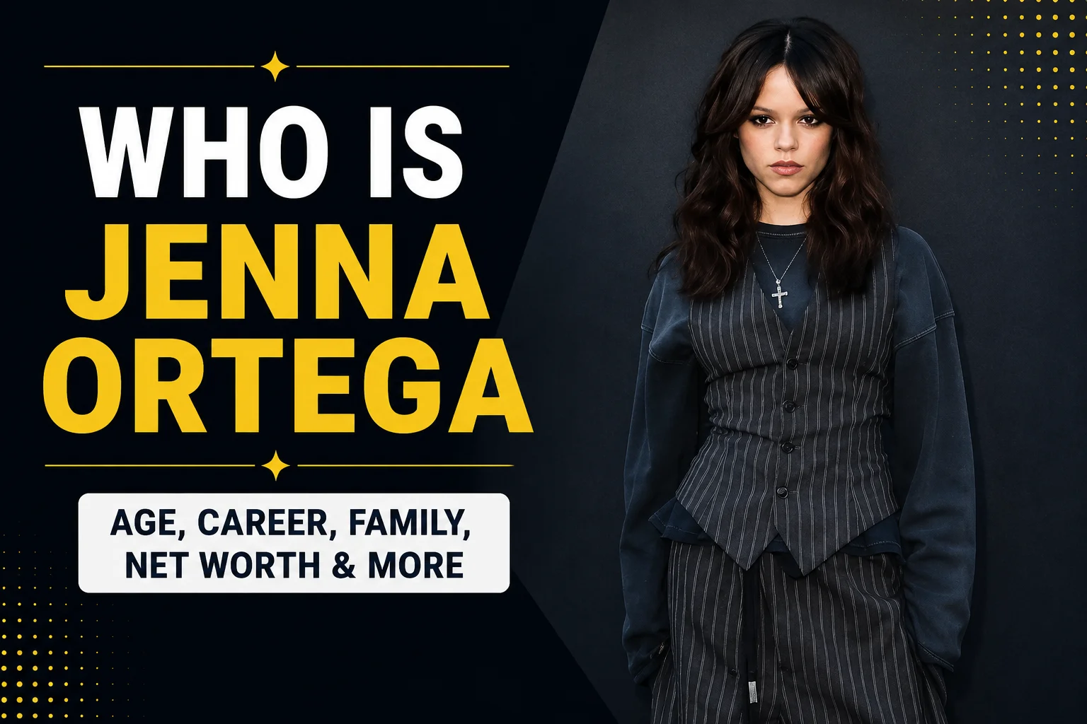 Jenna Ortega: Net Worth, Age, Height, Boyfriend, Family & How She Built a Career That Will Outlast Wednesday